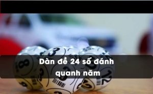 chơi dàn đề 24